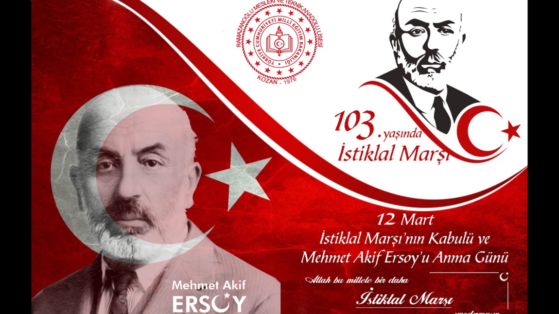 12 Mart İstiklal Marşı'nın Kabulü ve Mehmet Akif Ersoy'un Anılması programı coşkuyla gerçekleştirildi.